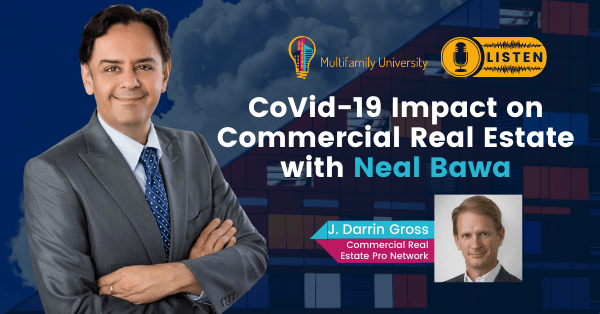 COVID19 Impact on Commercial Real Estate with Neal Bawa