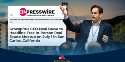 EIN Presswire – Grocapitus CEO Neal Bawa to Headline Free In-Person Real Estate Meetup on July 1 in San Carlos, California
