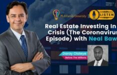Real Estate Investing In A Crisis (The Coronavirus Episode) with Neal Bawa