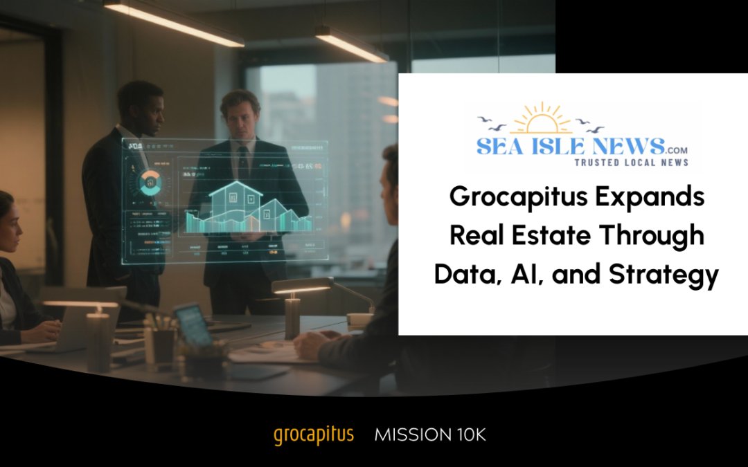 Grocapitus Expands Real Estate Through Data, AI, and Strategy