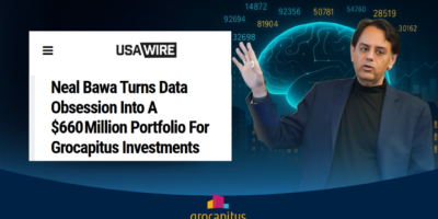 USA WIRE – Neal Bawa Turns Data Obsession Into A $660 Million Portfolio For Grocapitus Investments