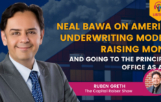 Neal Bawa on America, Underwriting Models, Raising Money and Going to the Principal's Office as a Kid